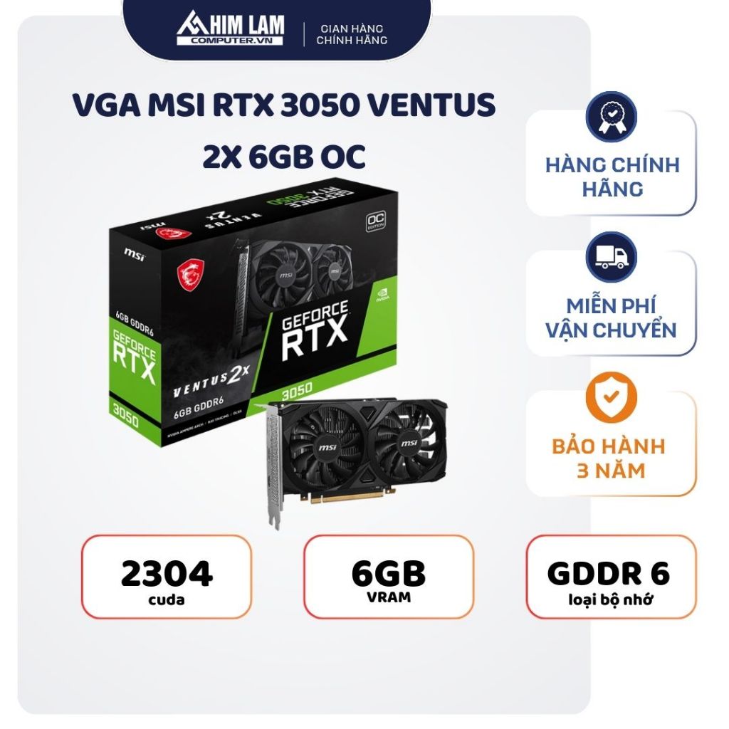 VGA MSI RTX 3050 VENTUS 2X 6GB OC hàng chính hãng FULL VAT