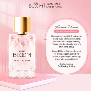 Combo 2 Nước Hoa CINDY BLOOM Aroma Flower + Romantic Muse 30ml/chai