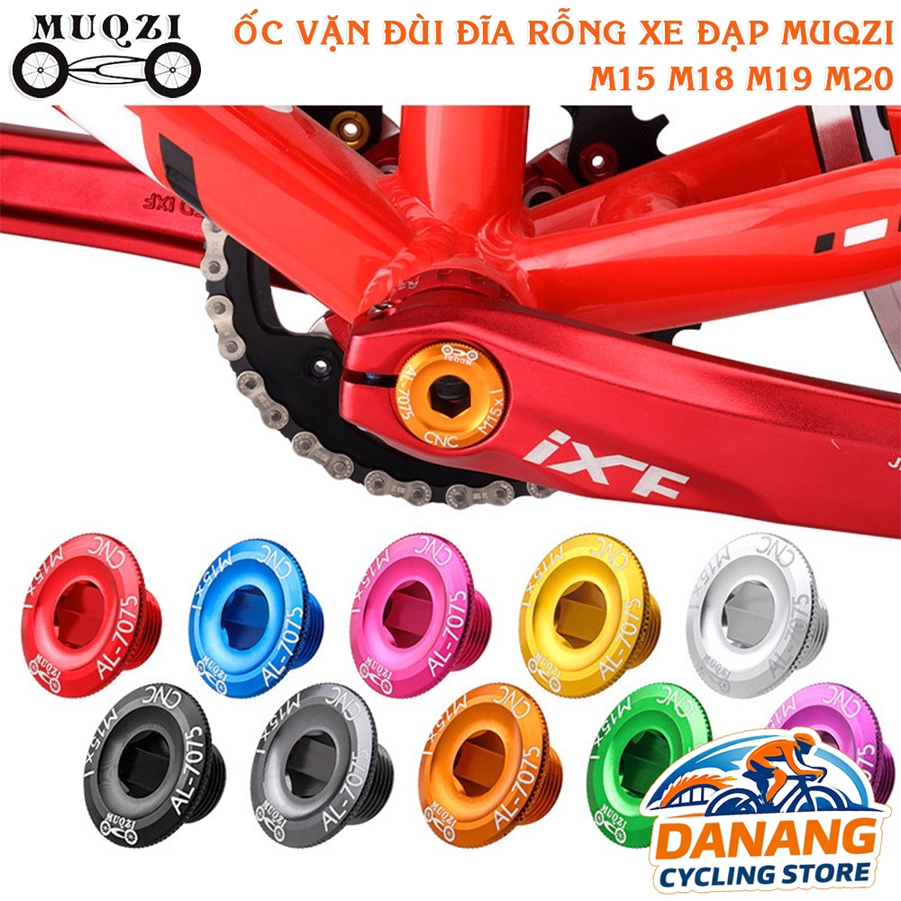 Ốc Vặn Đùi Đĩa Trục Rỗng Xe Đạp MUQZI – Ren M15 M18 M19 M20 – Nắp Siết Crank Nhôm Bền