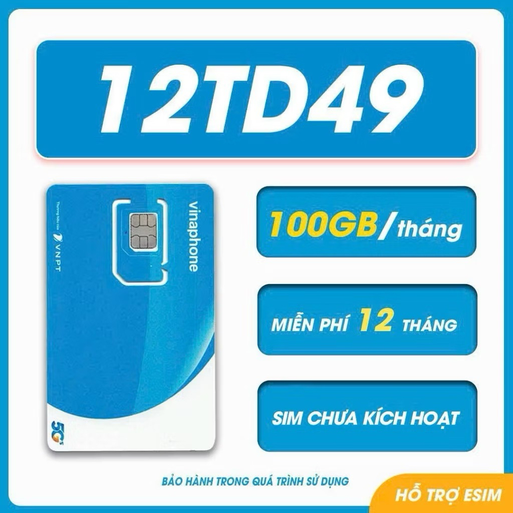 ESIM Vinaphone 12TD49 100GB/tháng 1 năm ko nạp tiền