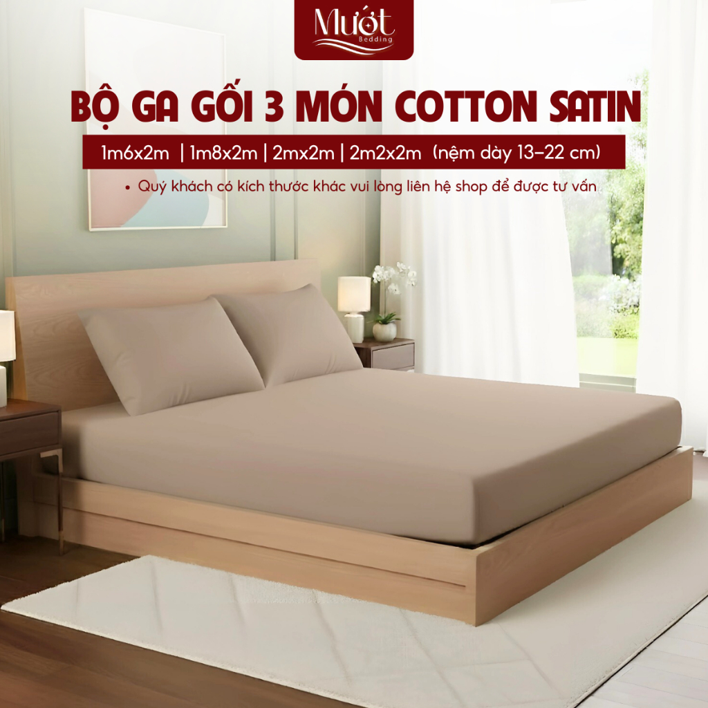 Bộ ga gối 3 món nệm kích thước 1m6x2m, 1m8x2m, 2mx2m, 2m2x2m (13-22cm) Cotton Satin Mướt Bedding cao