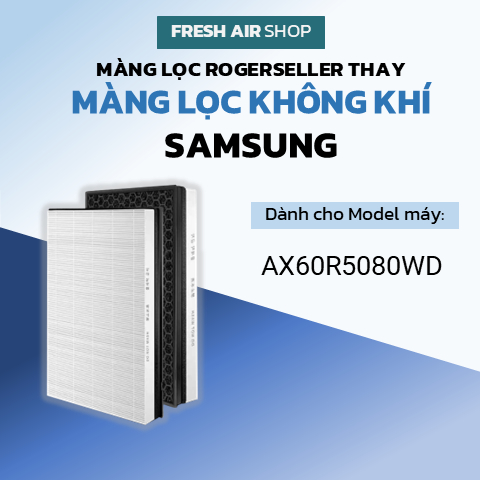Màng lọc không khí Rogerseller® tương thích Máy Samsung AX60R5080WD, bộ lọc không khí Samsung AX60R5