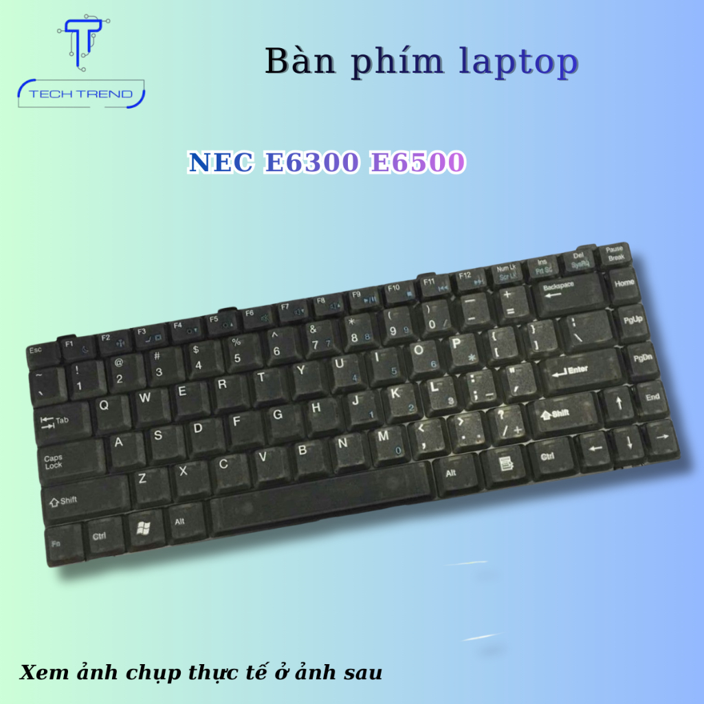 Bàn phím laptop NEC E6300 E6500 - thay thế cho bàn phím laptop lỗi, liệt nút