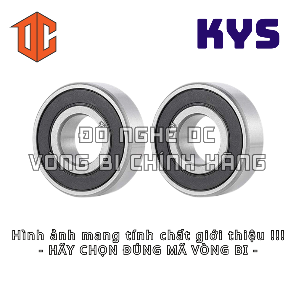 Vòng bi KYS 6301 609 698 6201 634 6204 6006 623 676 638 6208 686 6203 6207 689 684 6209 6304 6000 697 605 687 627 699 60