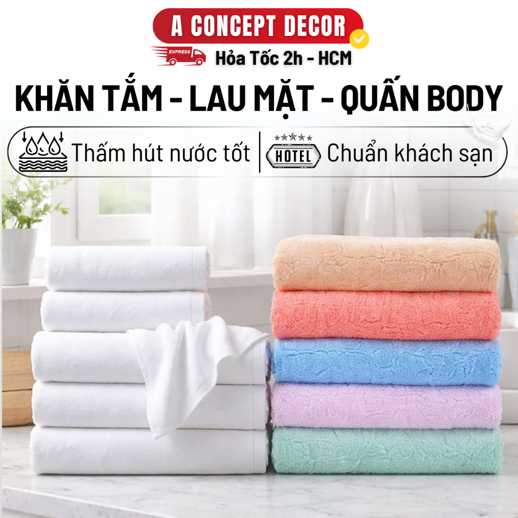 Khăn Tắm Khăn Lau Mặt Quấn Body Cao Cấp A Concept Decor Khăn Mềm Mịn Thấm Hút Nhanh Cotton 100% Phù 