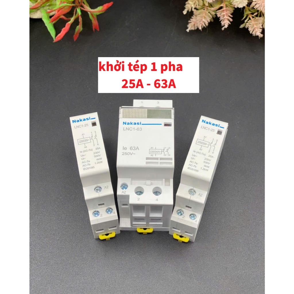 [CHÍNH HÃNG] Khởi động từ tép 1 Pha 25A 63A/220V 2NO - Khởi động từ 1 pha NAKASI Contactor 2NO