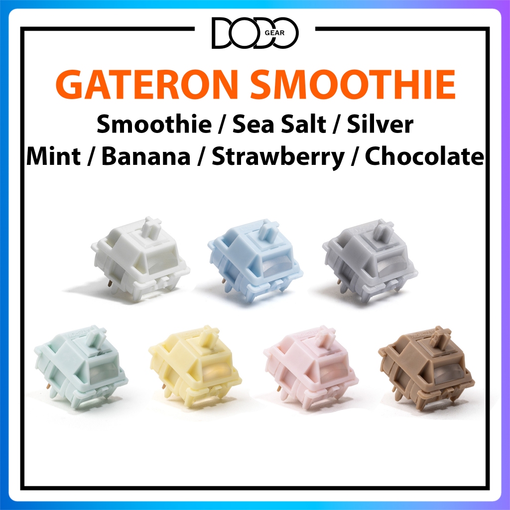 Switch Gateron Smoothie 5 PIN Linear 40g full POM công tắc bàn phím Switch Gateron Smoothie DoDo Gear
