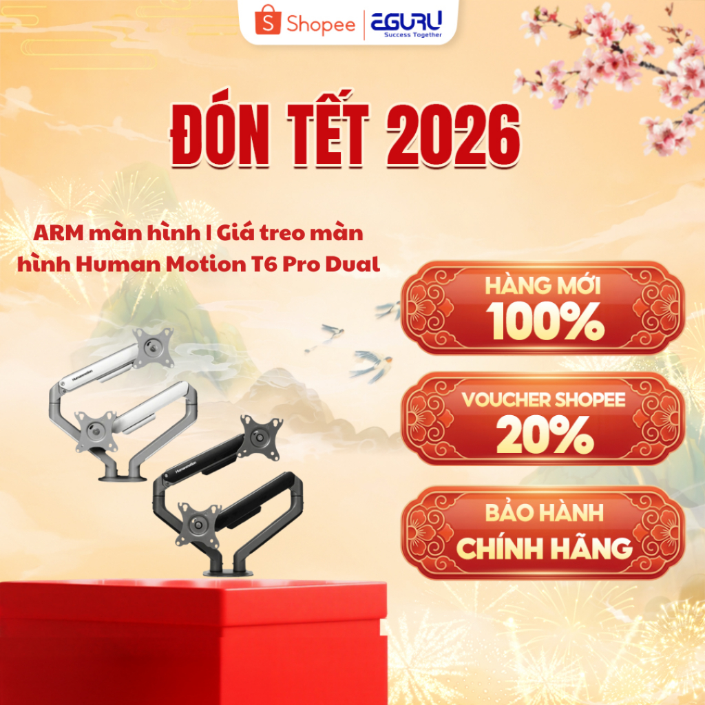 ARM màn hình | Giá treo màn hình Human Motion T6 Pro Dual - Bản mới 2025 - Hãng Chính Hãng