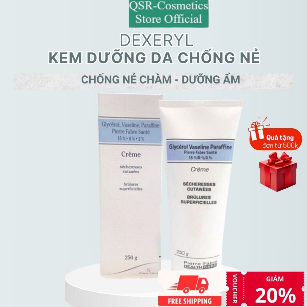 Dexeryl Crème Kem Dưỡng Da Chống Nẻ Pháp 250g Chính Hãng Glycerol Vaseline Paraffine Creme Nẻ Chàm