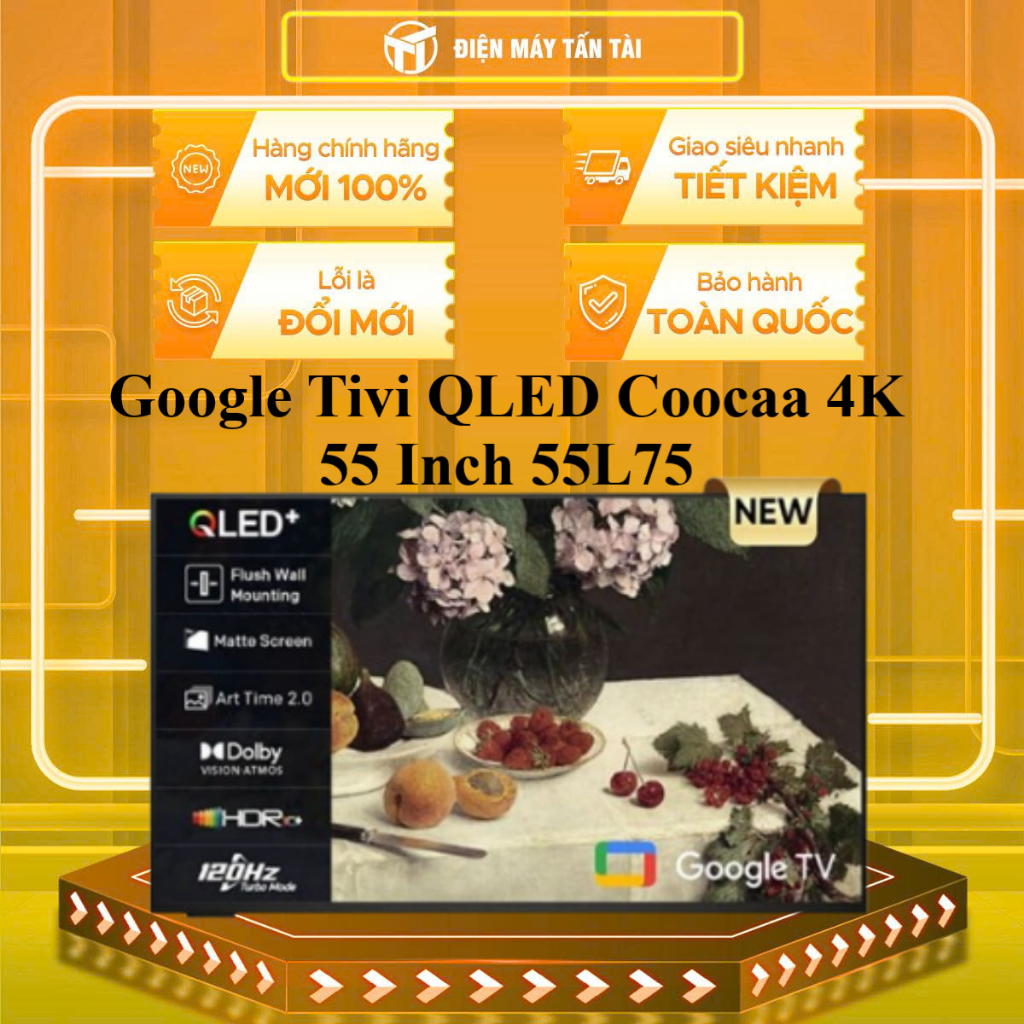 55L75 - Google Tivi QLED Coocaa 4K 55 Inch 55L75 - GIAO TOÀN QUỐC
