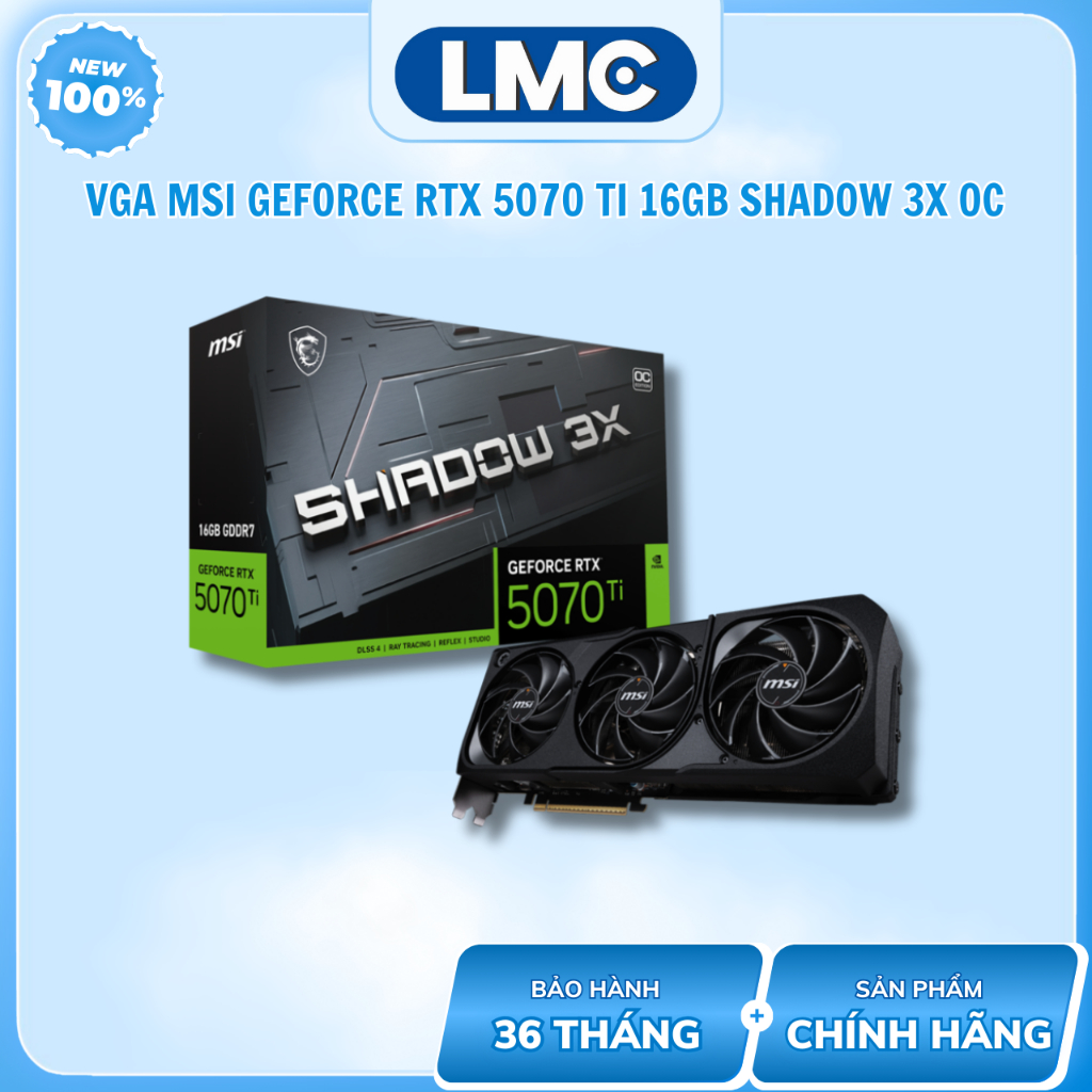 VGA MSI GeForce RTX 5070 Ti 16GB Shadow 3X OC GDDR7 ( G507T-16S3C )