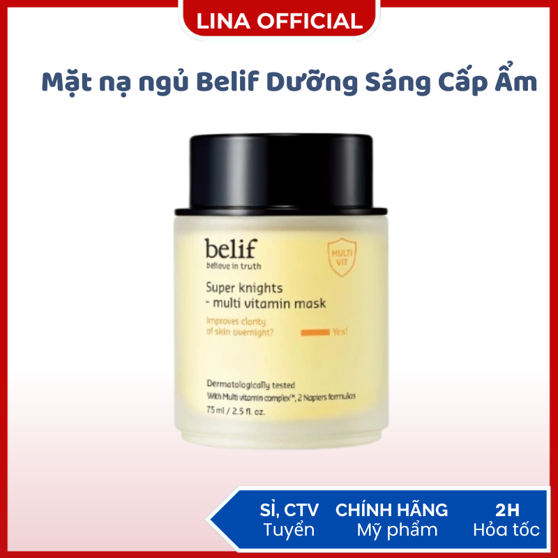 Mặt nạ ngủ Belif Multi Vitamin mặt nạ belif phục hồi dưỡng trắng 75ml- Lina Beauty