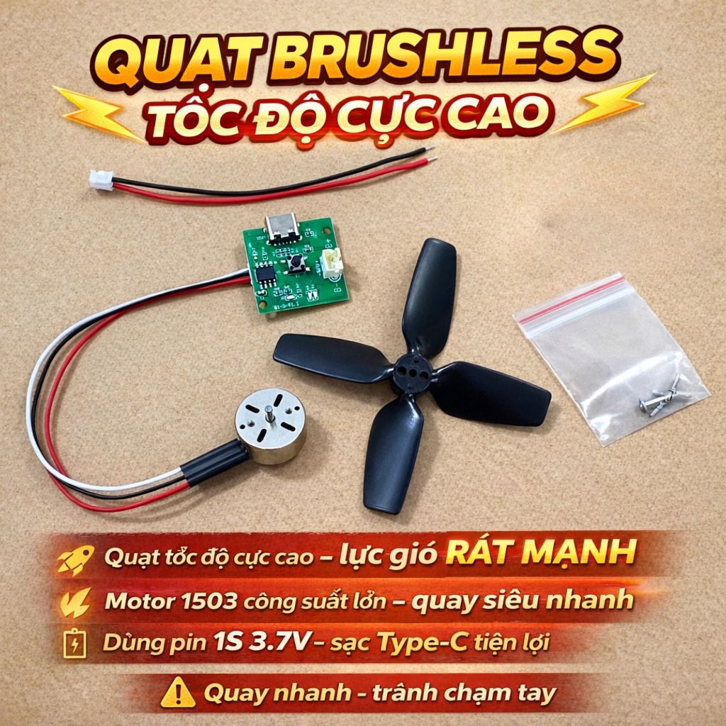 Combo DIY Quạt Brushless 1S 3.7V SIÊU MẠNH – TỐC ĐỘ CỰC CAO – Motor 1503 + Cánh Quạt 7.3cm + Mạch Đi