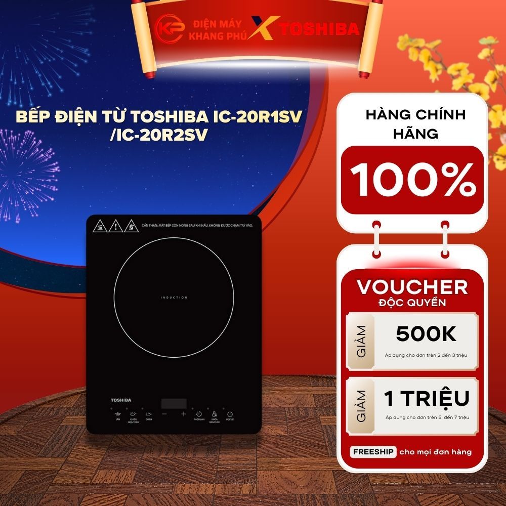 Bếp điện từ Toshiba IC-20R1SV /IC-20R2SV