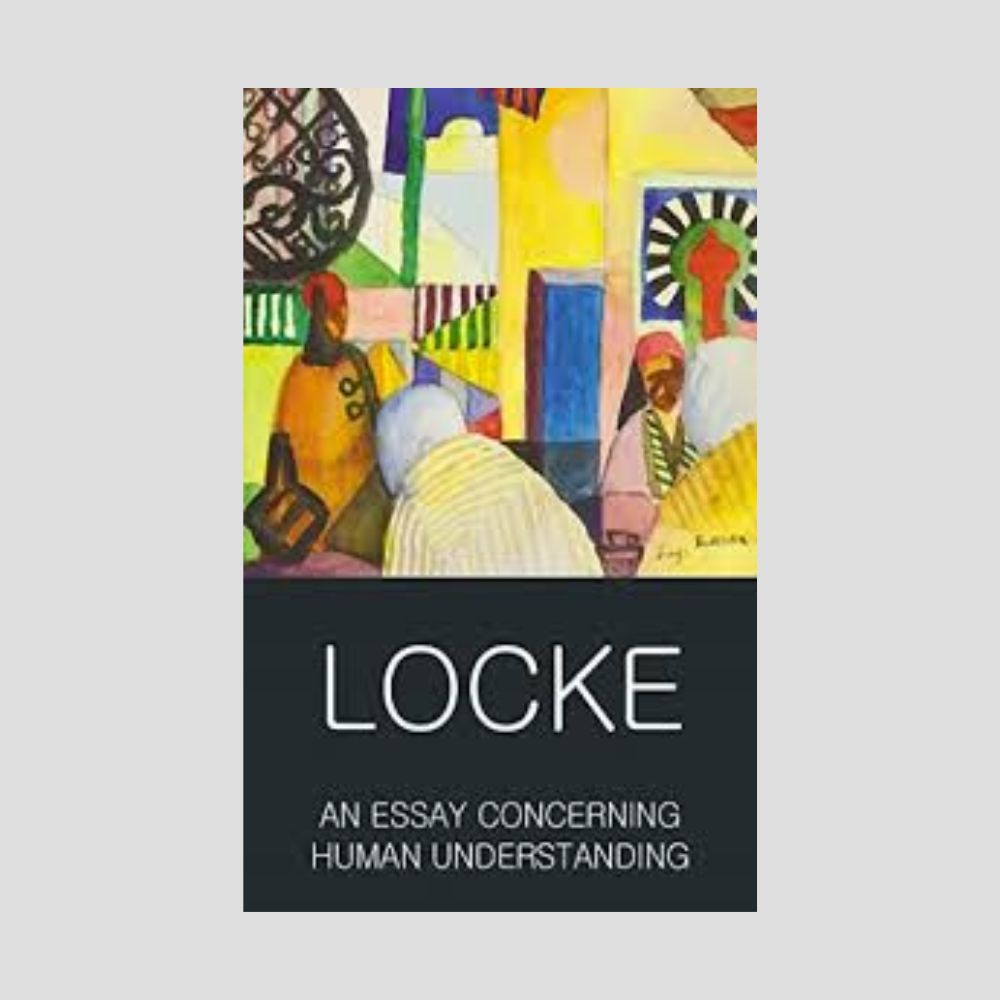 Sách tiếng Anh - An Essay Concerning Human Understanding : Second Treatise of Goverment