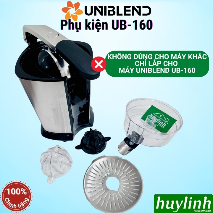 Phụ kiện máy vắt cam Uniblend UB-160 - Tô chứa - lưới lọc - núm vắt - Vòi rót (Không dùng cho máy khác)