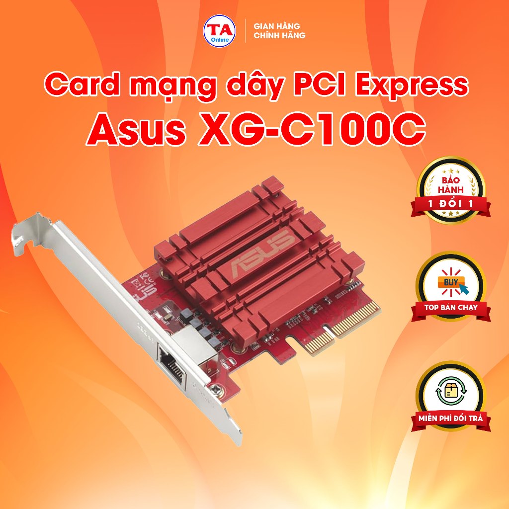 Card mạng dây PCI Express Asus XG-C100C Tốc độ 10Gb, Cổng RJ45, Adaptive QoS