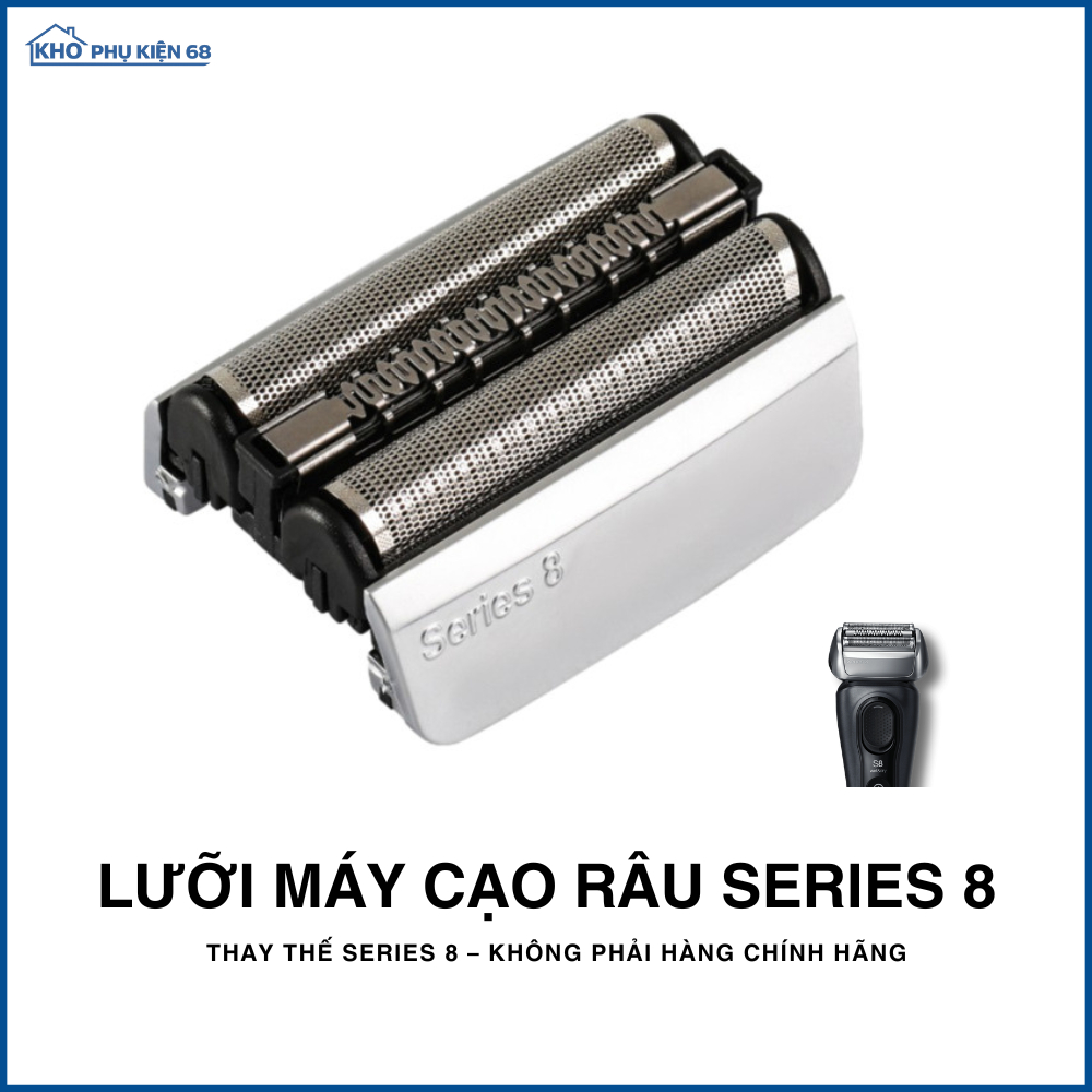 Lưỡi Máy Cạo Râu Series 8 – Lưỡi Thay Thế Tương Thích Dòng Series 8