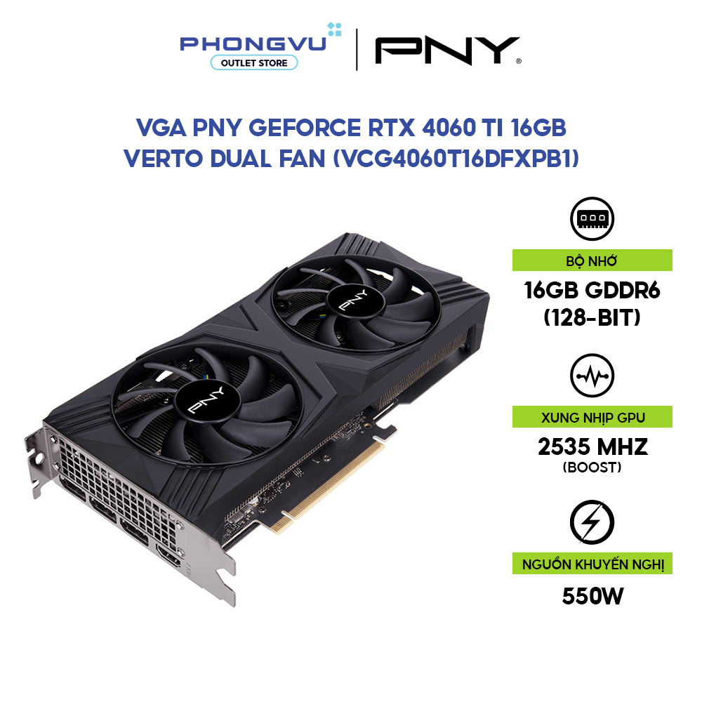 VGA PNY GeForce RTX 4060 Ti 16GB VERTO Dual Fan | DLSS 3, Ray Tracing, 2 Quạt - Bảo Hành 36 Tháng