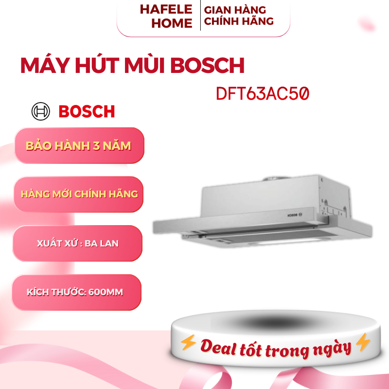 Máy Hút Mùi Âm Tủ Bosch DFT63AC50/ DFT93AC50 - 3 Chế Độ Hút - Lưới Lọc Mỡ Hợp Kim Nhôm - EEH