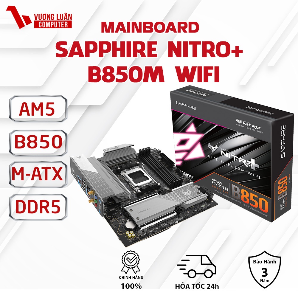 Main SAPPHIRE NITRO+ B850M WIFI6 Socket AM5 New Chính Hãng - FullVAT