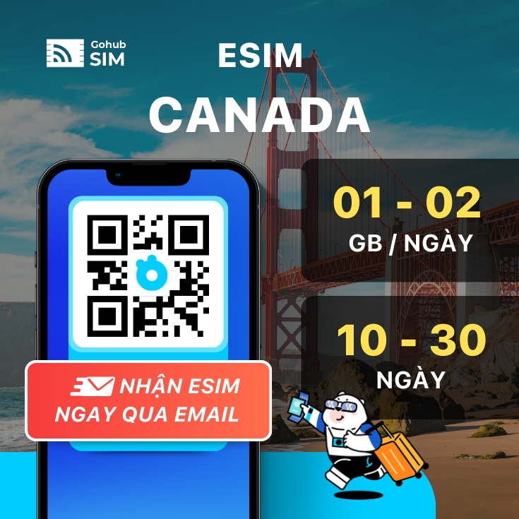 eSIM Canada 4G - Gói dài ngày (10 - 30 ngày) - Gohub gửi eSIM qua email