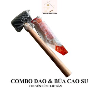 Combo dao búa cao su chuyên thi công sàn nhựa.