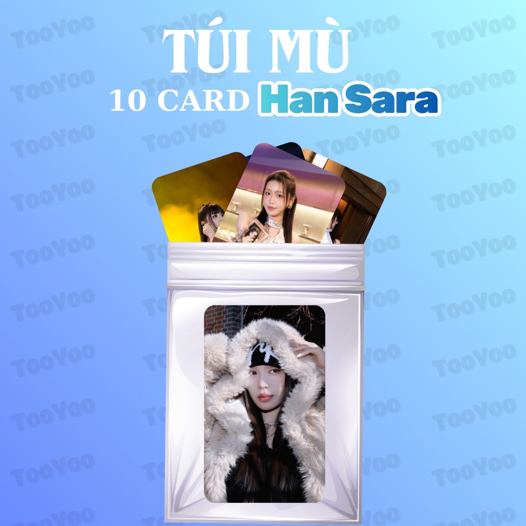 Túi mù gồm 10 card Han Sara EXSH bo góc không trùng TooYoo CARD0026