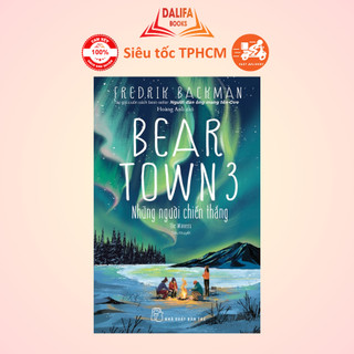 Sách - Beartown 3 - Những Người Chiến Thắng - Fredrik Backman