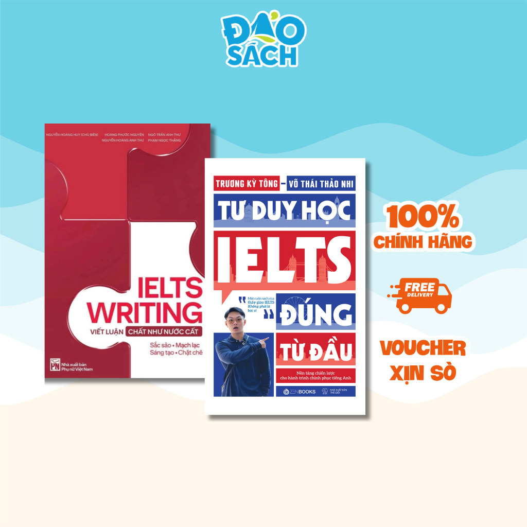 Combo Sách Tư Duy Học IELTS Đúng Từ Đầu và IELTS Writing - Viết Luận “Chất Như Nước Cất”"