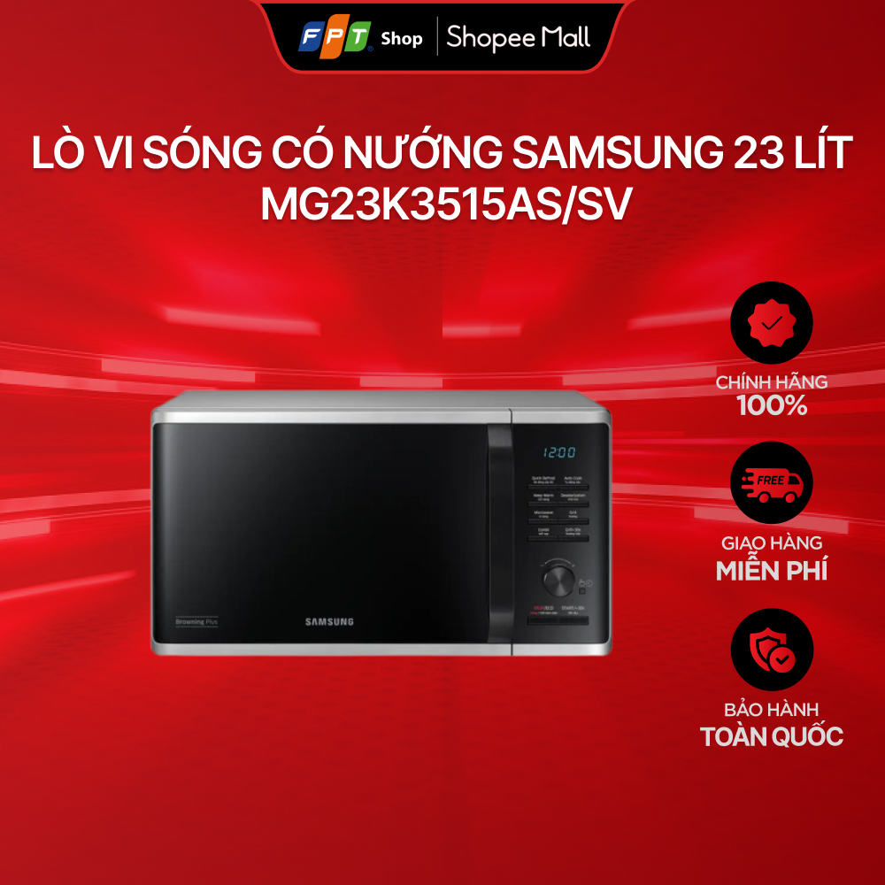 Lò vi sóng có nướng Samsung 23 lít MG23K3515AS/SV