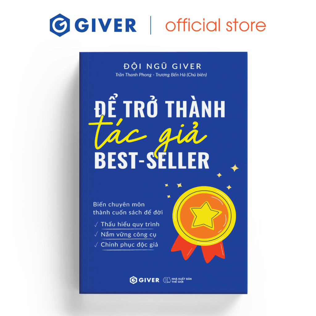 Sách - Để Trở Thành Tác Giả Best Seller - Biến Chuyên Môn Thành Cuốn Sách Để Đời