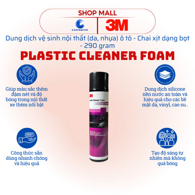 [HỎA TỐC] Dung dịch vệ sinh nội thất da, nhựa dạng bọt 3M Plastic Cleaner Foam - Chai 290 gram