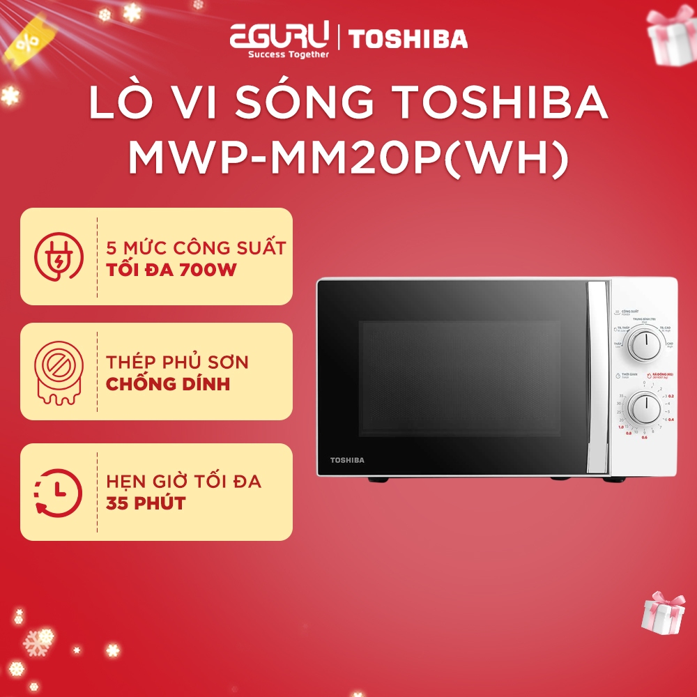 Lò Vi Sóng 20L Toshiba MWP-MM20P(BK) / MW2-MM20P(BK) / MWP-MM20P(WH) - Công Suất 700W - BH Chính Hãn
