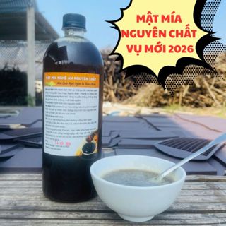 Mật Mía Nguyên Chất Mật Mía Nghệ An Vụ Mới 2026 Thơm Ngon Sánh Mịn Không Chất Bảo Quản Chai 1L 1,4Kg