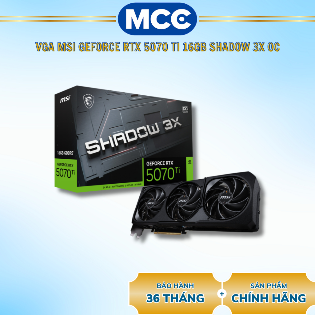 VGA MSI RTX 5070 Ti 16GB SHADOW 3X OC
