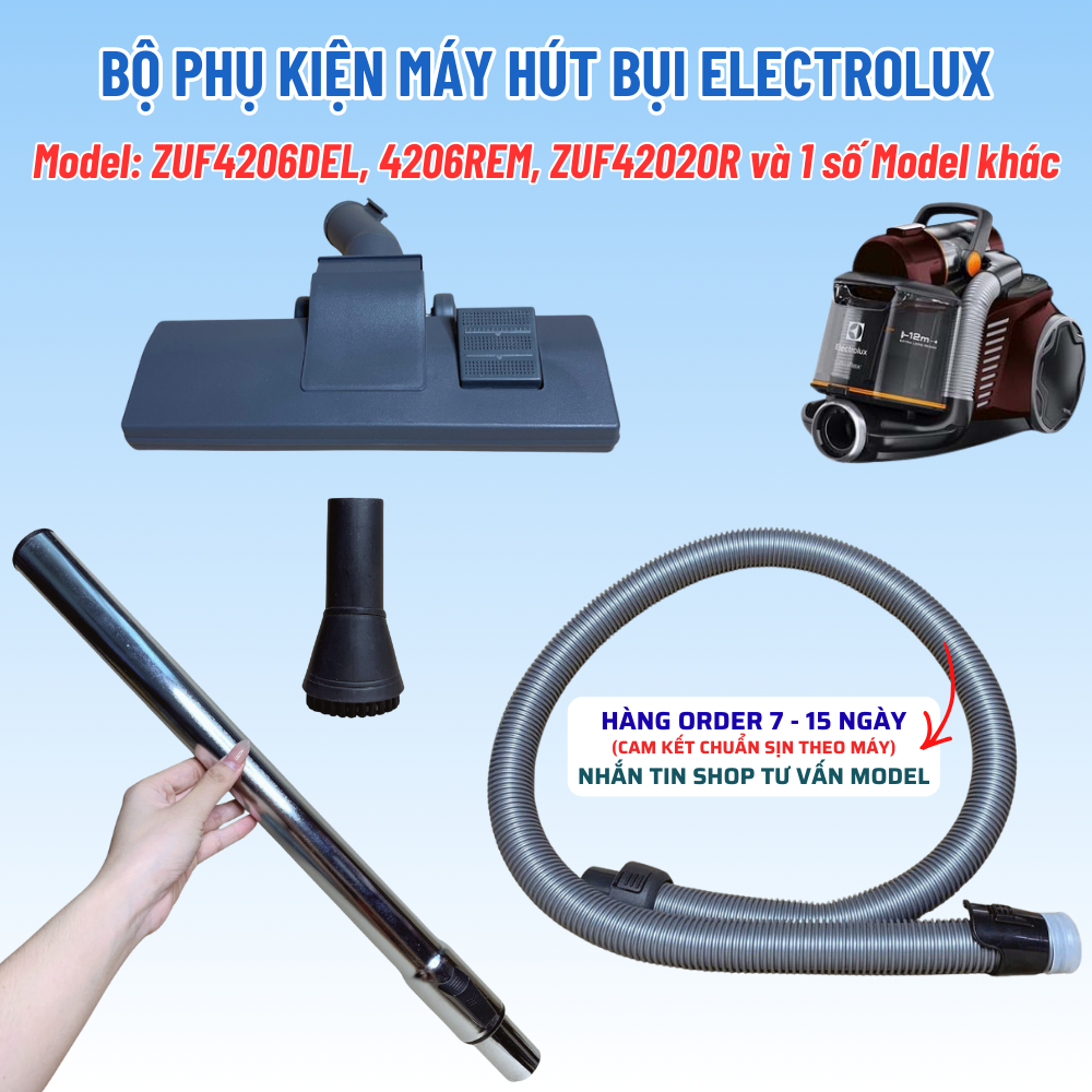 Bộ Phụ Kiện Máy Hút Bụi ELECTROLUX ZUF4206DEL 4206REM ZUF4202OR Chuẩn Theo Máy Tương Thích Nhiều Mod