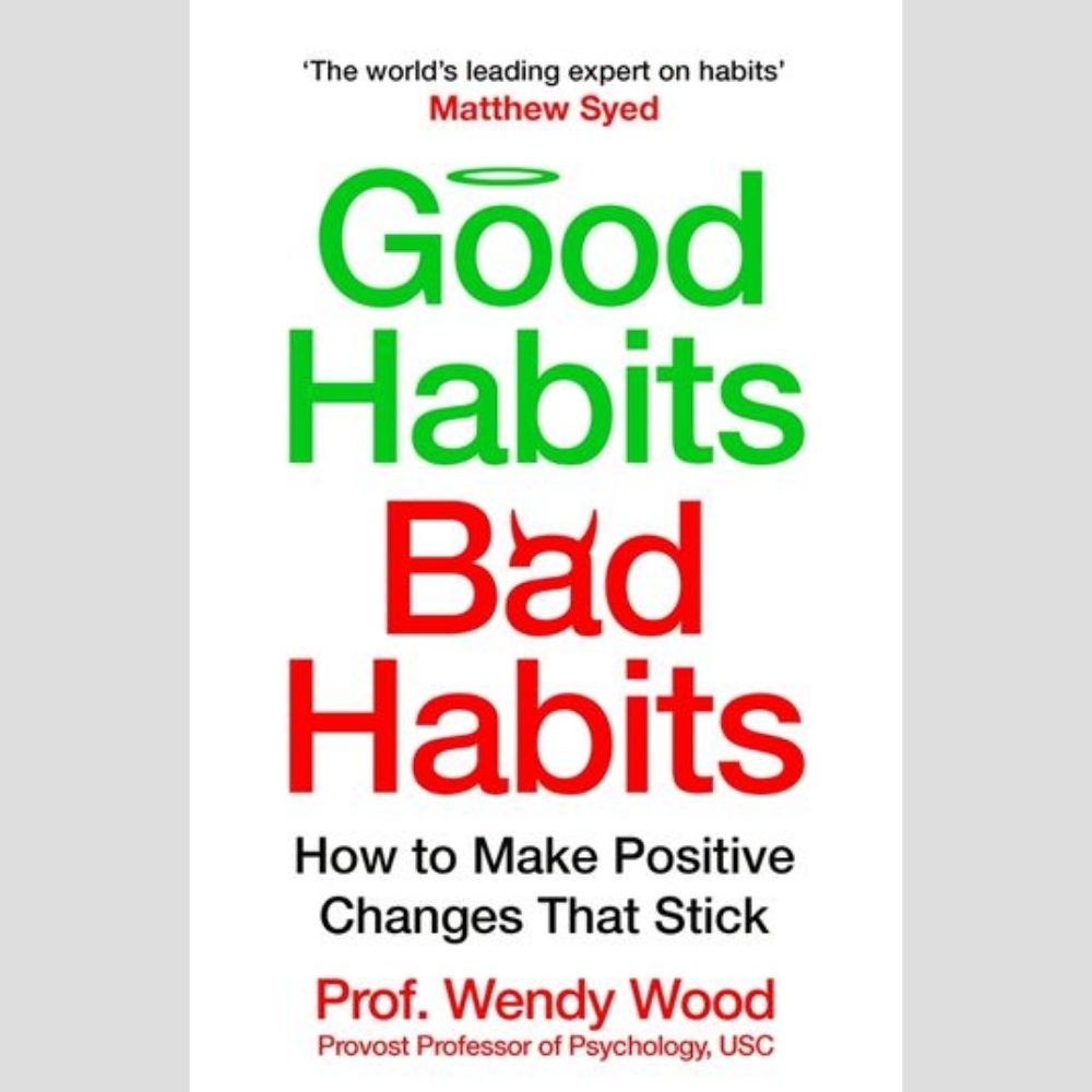 Sách tiếng Anh - Good Habits, Bad Habits : How to Make Positive Changes That Stick
