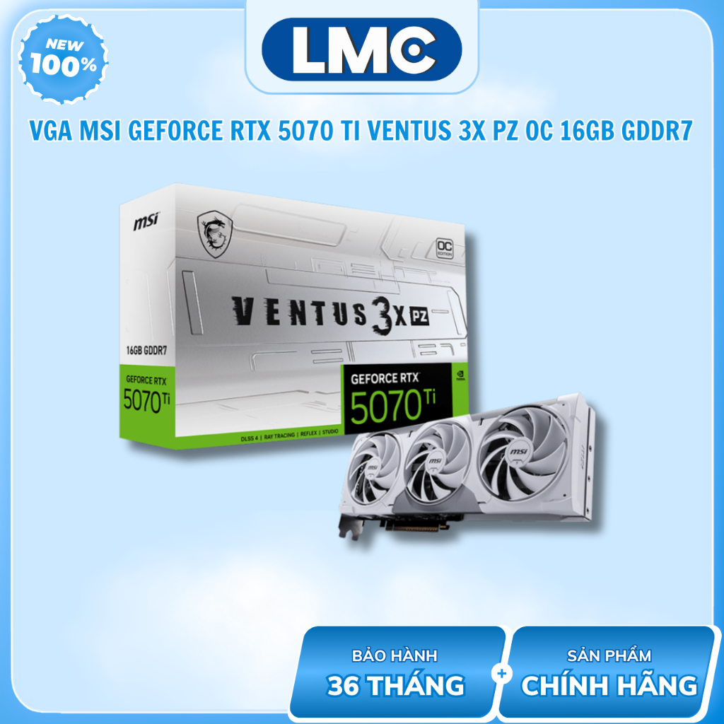 VGA MSI GeForce RTX 5070 Ti VENTUS 3X PZ OC 16GB GDDR7 - Phiên bản giấu dây ( G507T-16V3ZC )