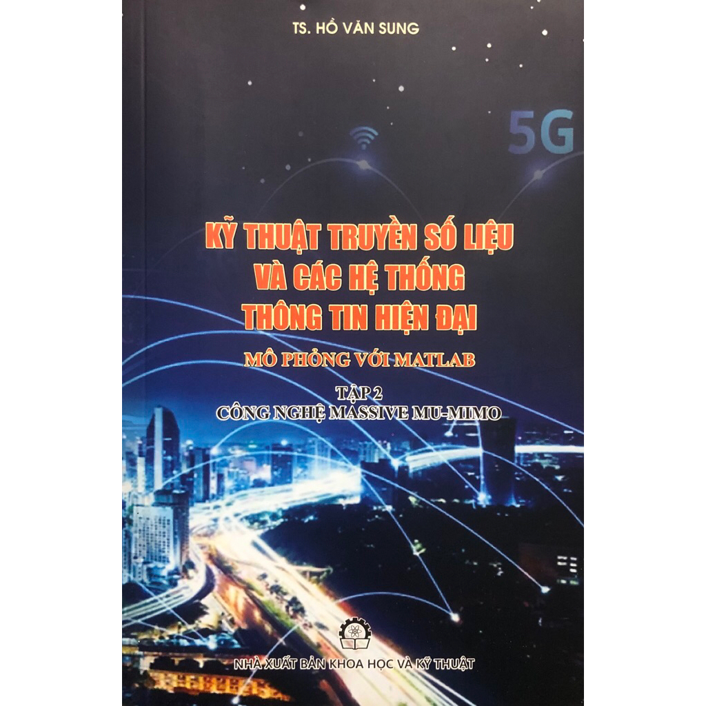 Sách - Kỹ thuật truyền số liệu và các hệ thống thông tin hiện đại mô phỏng với matlab Tập 2: Công ng