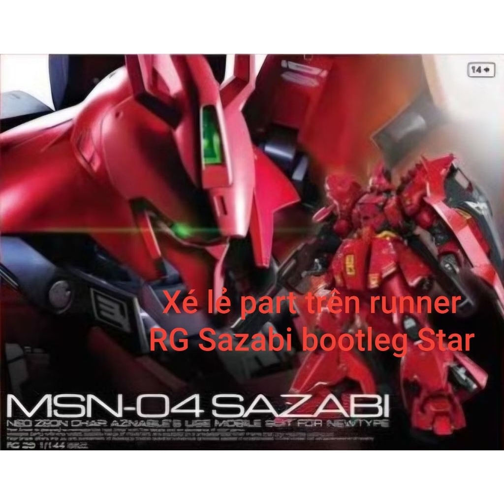 Xé lẻ part trên runner RG Sazabi Bootleg Star ( VUI LÒNG ĐỌC MÔ TẢ Ạ )