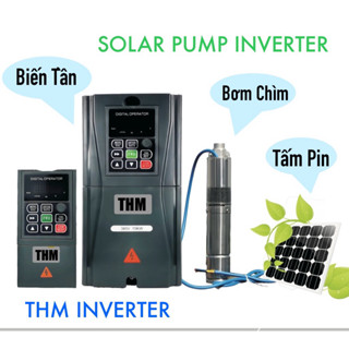 Biến Tần Chạy Bơm Pin NLMT, Solar Pump Inverter. Công Suất Từ 2.2kw- Đến 75kw. Hàng Mới Có Bảo Hành Chính Hãng.