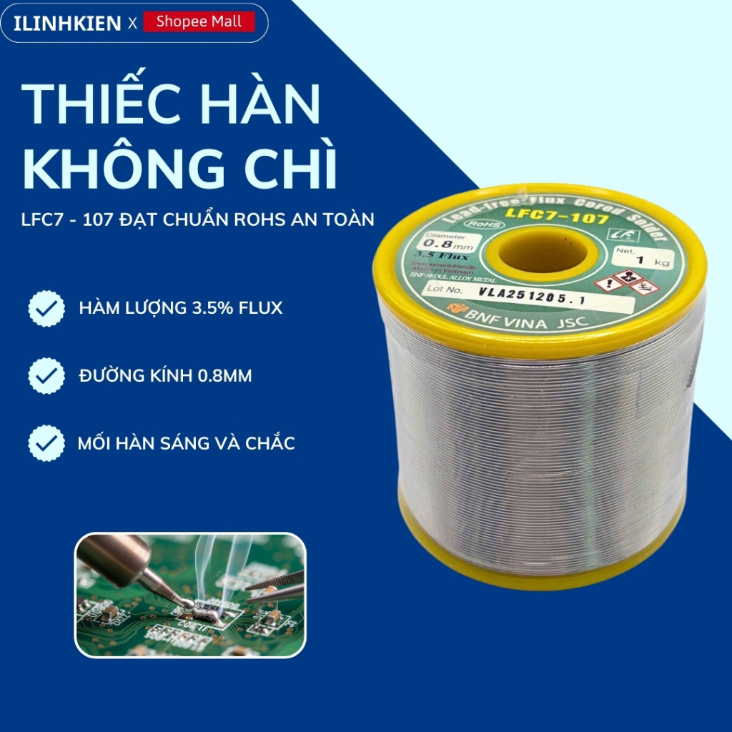Thiếc Hàn Không Chì LFC7-107 0.8mm  Cuộn Nguyên 1Kg Ít Cặn - Hàn Mượt - Mối Hàn Sáng - Dễ Ăn Thiếc I