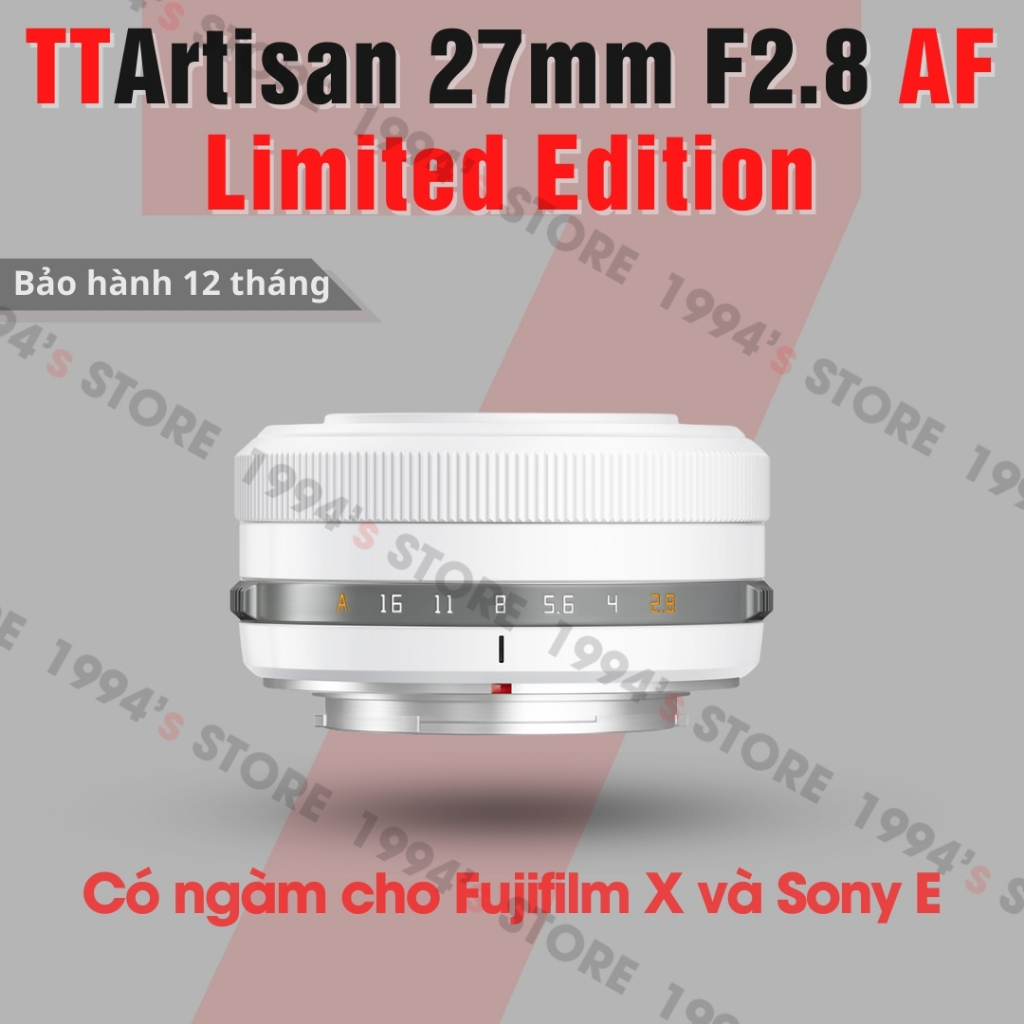 Ống kính TTArtisan AF 27mm F2.8 White Limited Edition- Phiên bản đặc biệt màu Trắng lấy nét tự động 