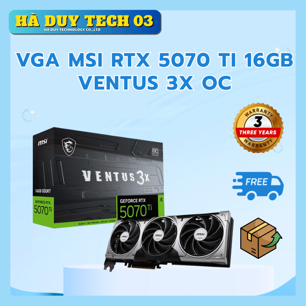 VGA MSI RTX 5070 Ti 16GB VENTUS 3X OC - Chính Hãng - Bảo Hành 36T- Hà Duy Tech