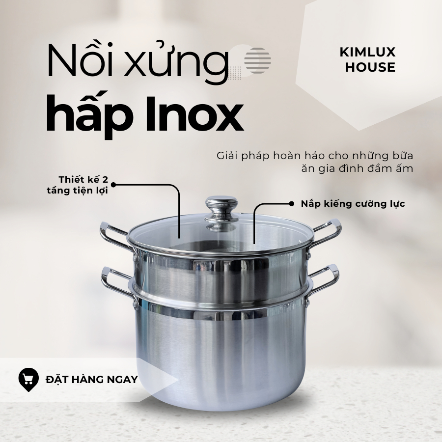 Bộ nồi xửng hấp inox cao cấp 2 tầng KIMLUX xửng hấp xôi nắp kính cao cấp nồi hấp đa năng, tiện lợi dùng được cho bếp từ
