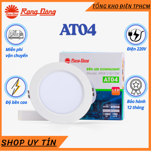 [RẠNG ĐÔNG] Đèn LED âm trần Downlight Model: AT04 90/9W - 110/12W - 155/16W Ánh Sáng Trắng