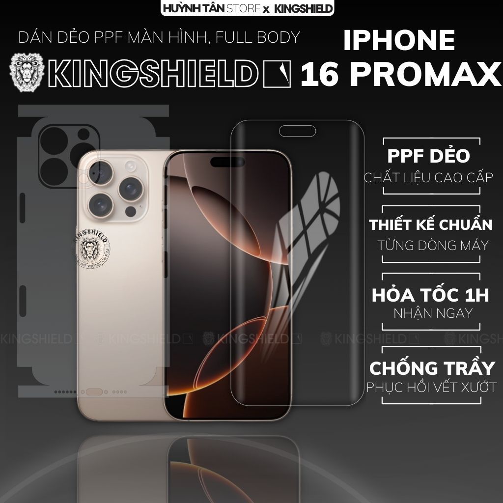 Dán PPF màn hình mặt lưng viền phục hồi vết xướt full body điện thoại IP IPHONE 16 PROMAX KINGSHIELD