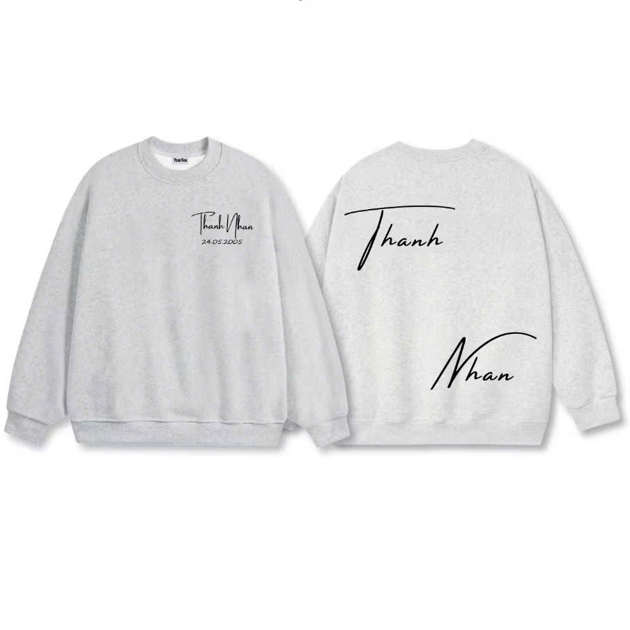 [ IN THEO YÊU CẦU ] áo sweater in chữ kí và tên theo yêu cầu , Áo in theo yêu cầu tên chữ và ngày kỉ