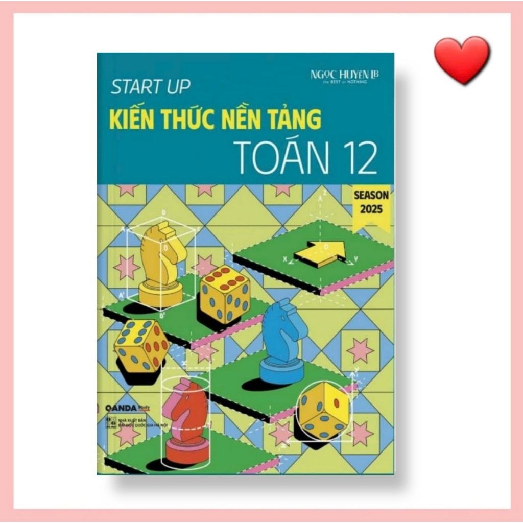 Start Up Kiến Thức Nền Tảng Toán 12